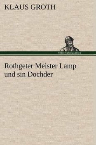 Cover of Rothgeter Meister Lamp Und Sin Dochder