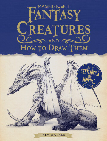 Book cover for Magnificent Fantasy Creatures and How to Draw Them