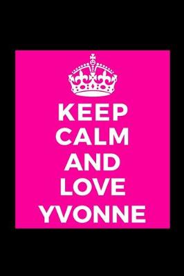 Book cover for Keep Calm and Love Yvonne