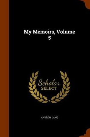 Cover of My Memoirs, Volume 5