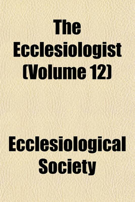 Book cover for The Ecclesiologist (Volume 12)