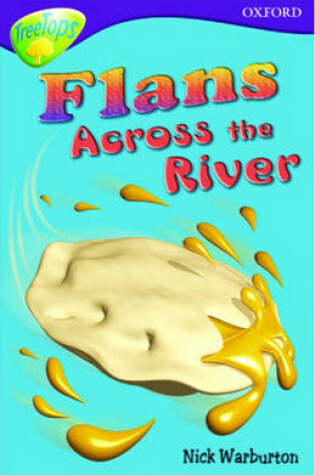 Cover of Oxford Reading Tree: Stage 11: TreeTops: Flans Across the River