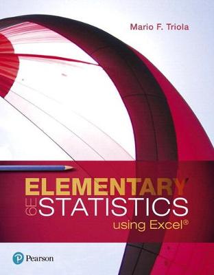 Book cover for Elementary Statistics Using Excel Plus Mylab Statistics with Pearson Etext -- 24 Month Access Card Package