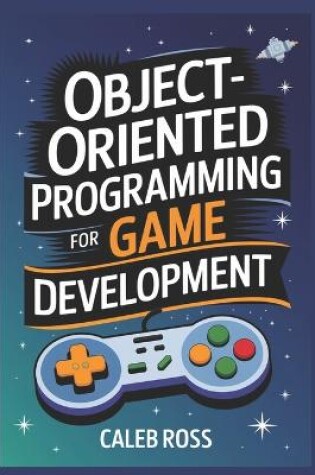 Cover of Object-oriented Programming For game development