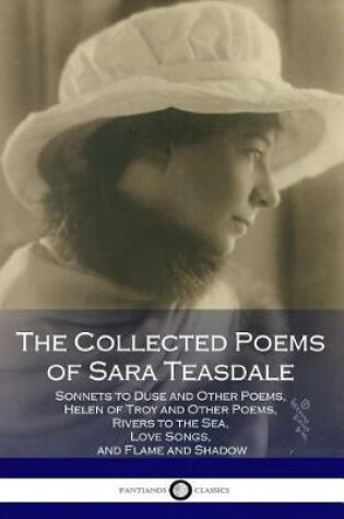 Cover of The Collected Poems of Sara Teasdale