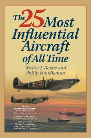 Cover of The 25 Most Influential Aircraft of All Time