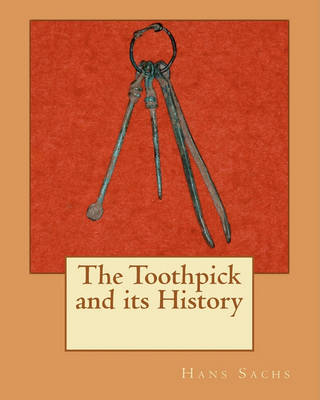 Book cover for The Toothpick and its History