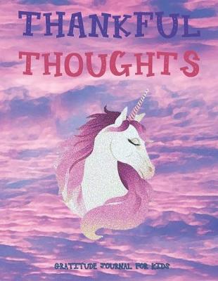 Book cover for THANKFUL THOUGHTS Daily Gratitude Journal for Kids