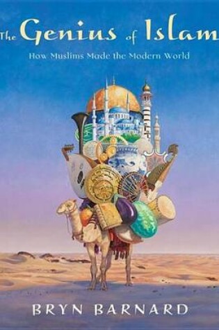 Cover of Genius of Islam, The: How Muslims Made the Modern World