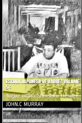 Book cover for Escola Japonesa de Xadrez volume 5