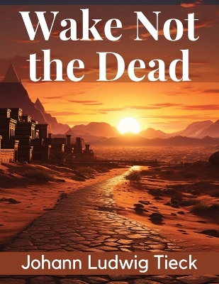 Cover of Wake Not the Dead