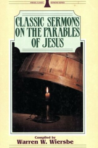 Cover of Classic Sermons on the Parables of Jesus