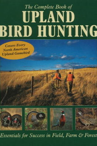 Cover of Complete Book of Upland Bird Hunting