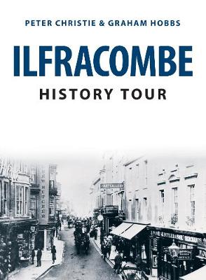 Cover of Ilfracombe History Tour