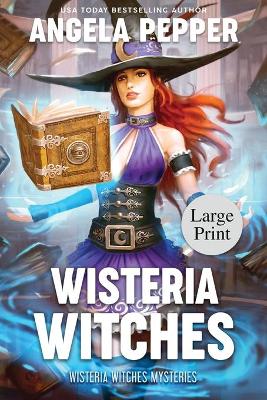 Book cover for Wisteria Witches - Large Print