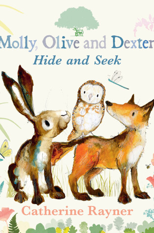 Cover of Molly, Olive, and Dexter Play Hide-and-Seek