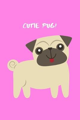 Book cover for Cutie Pug!