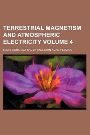 Cover of Terrestrial Magnetism and Atmospheric Electricity Volume 4