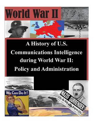 Book cover for A History of U.S. Communications Intelligence During World War II