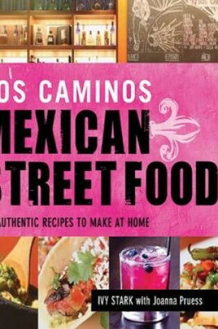 Cover of Dos Caminos Mexican Street Food