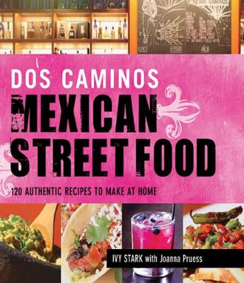 Book cover for Dos Caminos Mexican Street Food