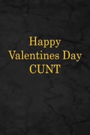 Cover of Happy Valentines Day Cunt