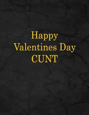 Book cover for Happy Valentines Day Cunt