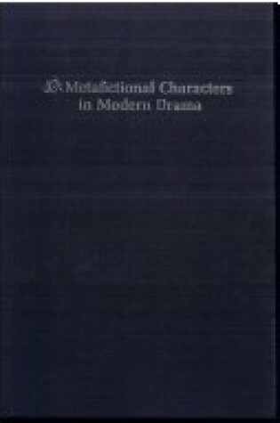 Cover of Metafictional Characters in Modern Drama