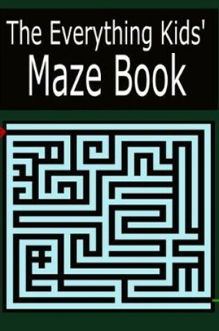 Cover of The Everything Kids' Maze book