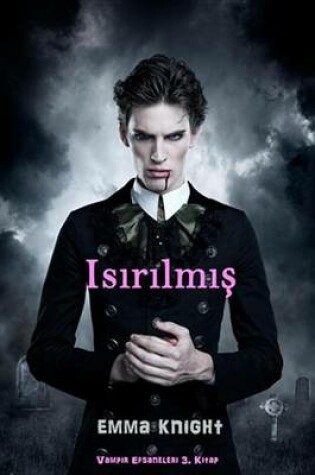 Cover of Isirilmis (Vampir Efsaneleri 3. Kitap)