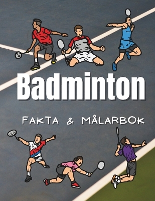 Book cover for Badminton Fakta & Målarbok