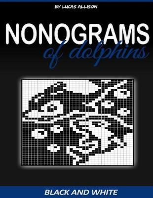 Cover of Nonograms of Dolphins