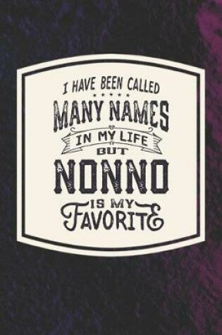 Cover of I Have Been Called Many s In My Life But Nonno Is My Favorite