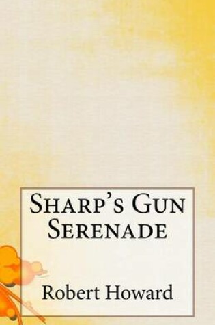 Cover of Sharp's Gun Serenade