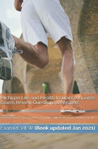 Cover of Michigan Life and Health Insurance License Exams Review Questions & Answers 2016/17 Edition