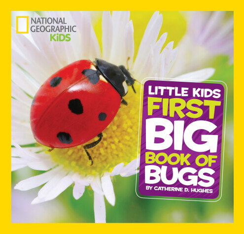 Book cover for National Geographic Little Kids First Big Book of Bugs