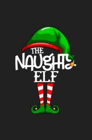 Cover of The Naughty Elf Notebook