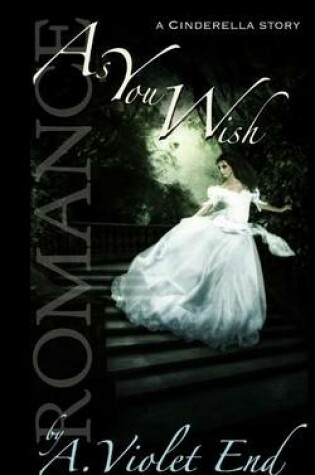 Cover of As You Wish, a Cinderella story