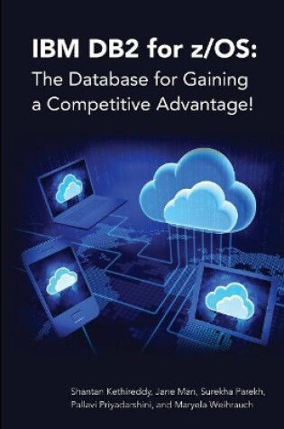 Cover of IBM DB2 for z/OS: The Database for Gaining a Competitive Advantage!