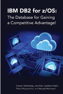 Book cover for IBM DB2 for z/OS: The Database for Gaining a Competitive Advantage!