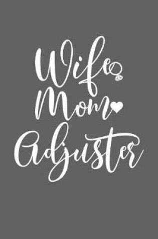Cover of Wife Mom Adjuster