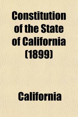 Book cover for Constitution of the State of California