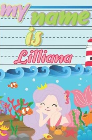 Cover of My Name is Lilliana