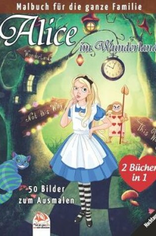 Cover of Alice im Wunderland - 50 Bilder zum Ausmalen - Nachtausgabe - 2 Bucher in 1