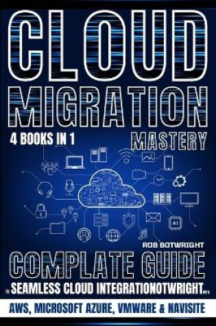 Cover of Cloud Migration Mastery
