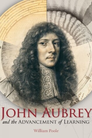 Cover of John Aubrey and the Advancement of Learning