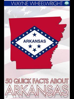 Book cover for 50 Quick Facts about Arkansas