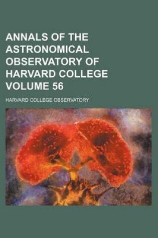 Cover of Annals of the Astronomical Observatory of Harvard College Volume 56