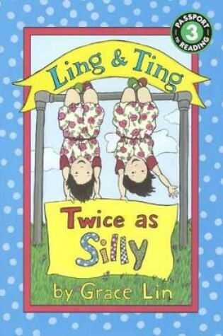 Cover of Ling & Ting: Twice as Silly