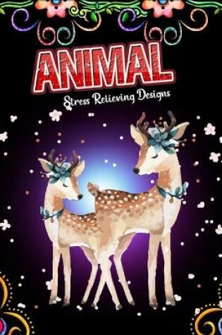 Cover of Animal stress relieving designs